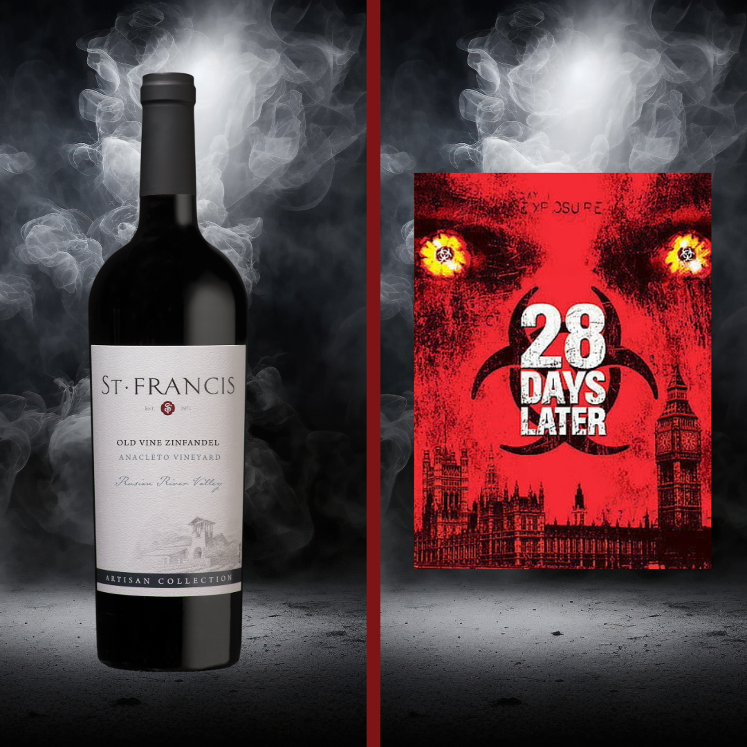 Zinfandel and 28 Days Later